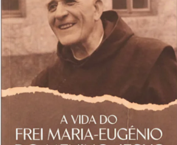 A Vida do Frei Maria-Eugênio do Menino Jesus